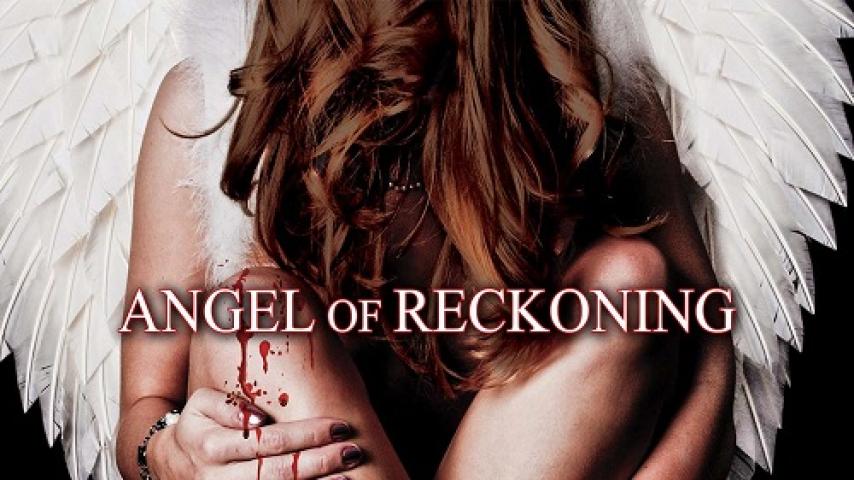 مشاهدة فيلم Angel of Reckoning 2016 مترجم شاهد فور يو